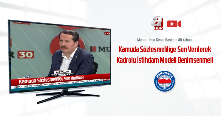 Genel Başkan Ali Yalçın, A Haber Canlı Yayınına Konuk Oldu