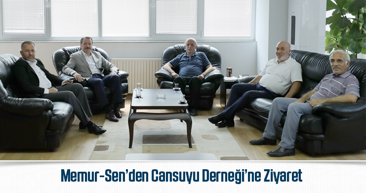 Memur-Sen’den Cansuyu Derneği’ne Ziyaret