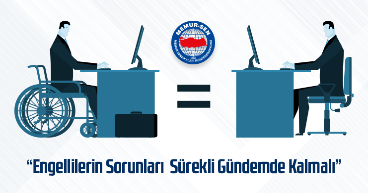 “Engellilerin Sorunları Sürekli Gündemde Kalmalı”
