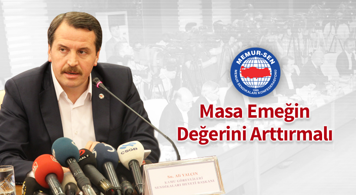 Yalçın: Masanın Gücü Emeğin Gücü İle Orantılı Olmalıdır