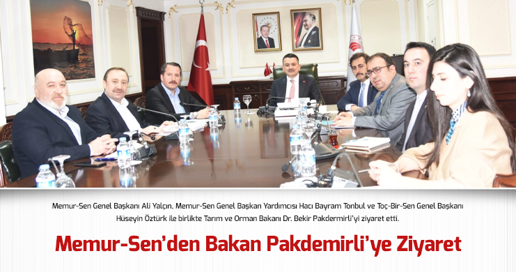 Memur-Sen’den Bakan Pakdemirli’ye Ziyaret
