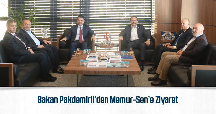 Bakan Pakdemirli’den Memur-Sen’e Ziyaret
