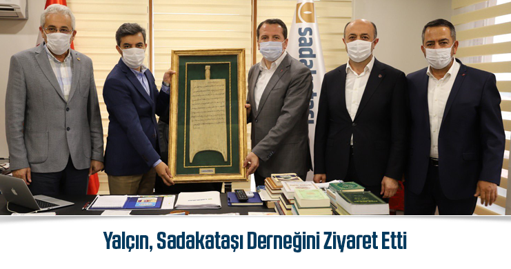 Yalçın, Sadakataşı Derneğini Ziyaret Etti