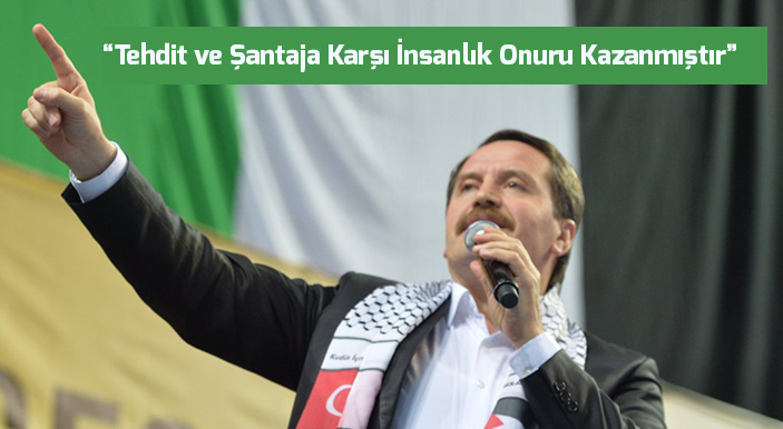 Yalçın: Tehdit ve Şantaja Karşı İnsanlık Onuru Kazanmıştır