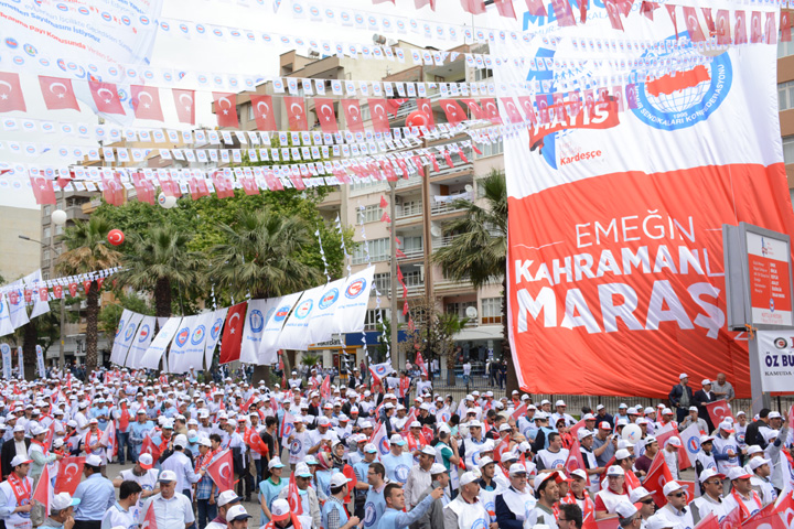 Emeğin Kahramanları Maraş'ta Buluştu