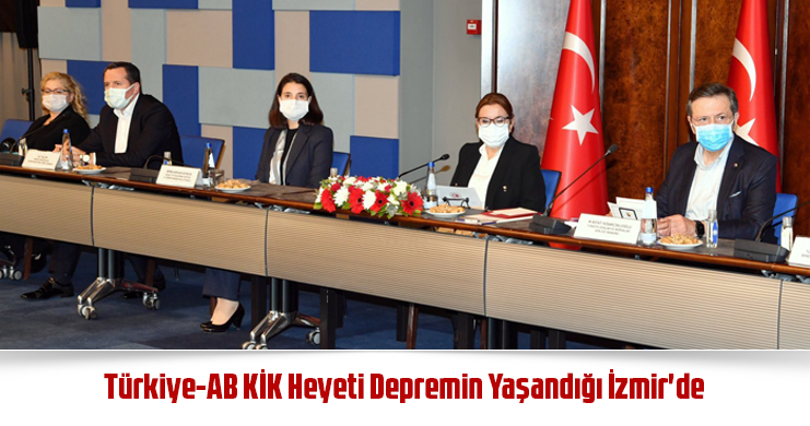 Türkiye-AB KİK Heyeti Depremin Yaşandığı İzmir'de