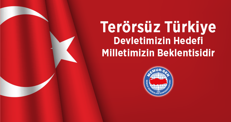 Terörsüz Türkiye Devletimizin Hedefi Milletimizin Beklentisidir