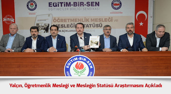Yalçın, Öğretmenlik Mesleği ve Mesleğin Statüsü Araştırmasını Açıkladı