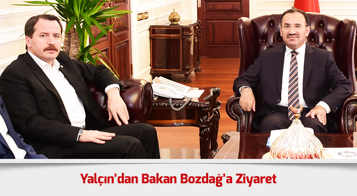 Yalçın’dan Bakan Bozdağ’a Ziyaret