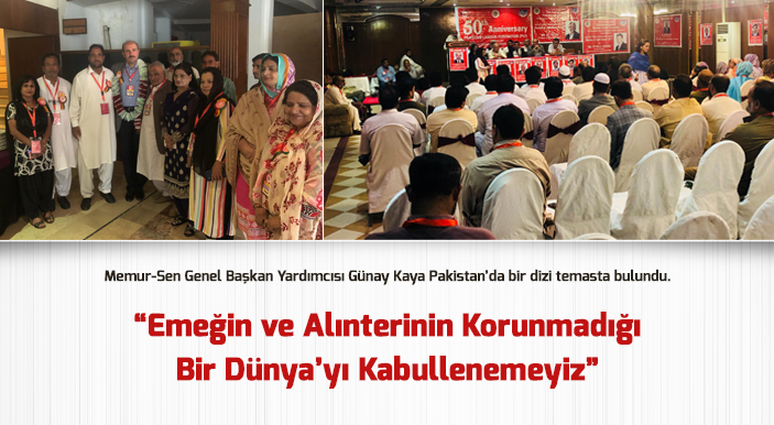 Kaya: Emeğin ve Alınterinin Korunmadığı Bir Dünya’yı Kabullenemeyiz