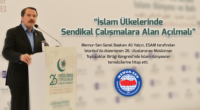 İslam Ülkelerinde Sendikal Çalışmalara Alan Açılmalı