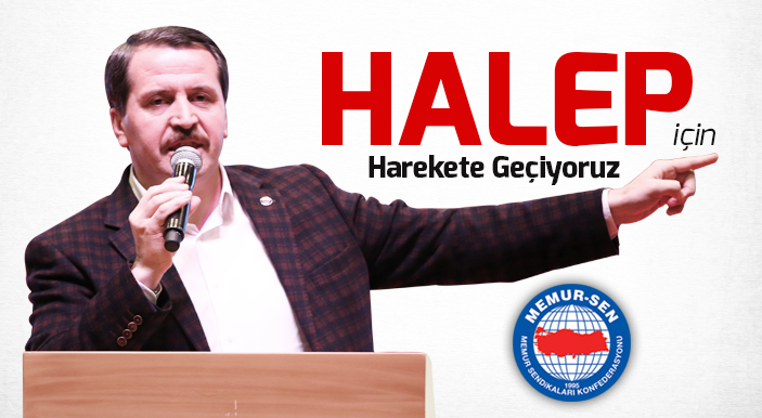 Yalçın: Halep İçin Harekete Geçiyoruz