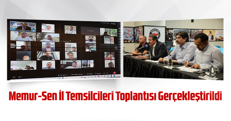 Memur-Sen İl Temsilcileri Toplantısı Gerçekleştirildi