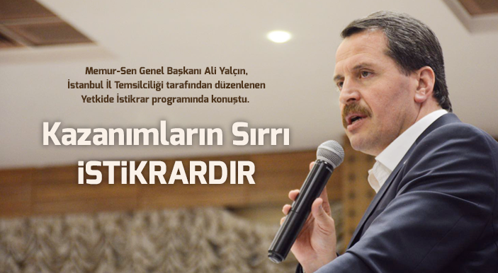 Yalçın: Kazanımların Sırrı İstikrardır