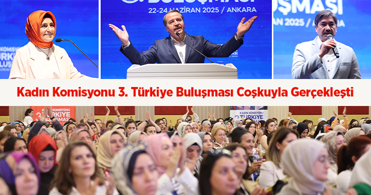 Kadın Komisyonu 3. Türkiye Buluşması Coşkuyla Gerçekleşti