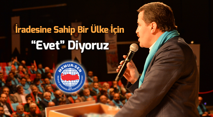 Yalçın: 'İradesine Sahip Bir Ülke İçin Evet' Diyoruz