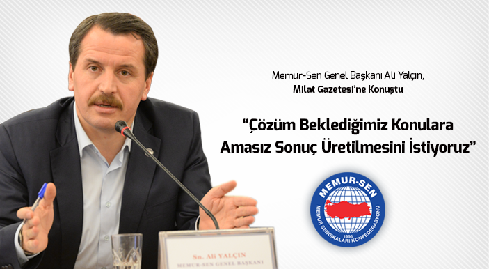 Yalçın, Milat Gazetesi’ne Konuştu