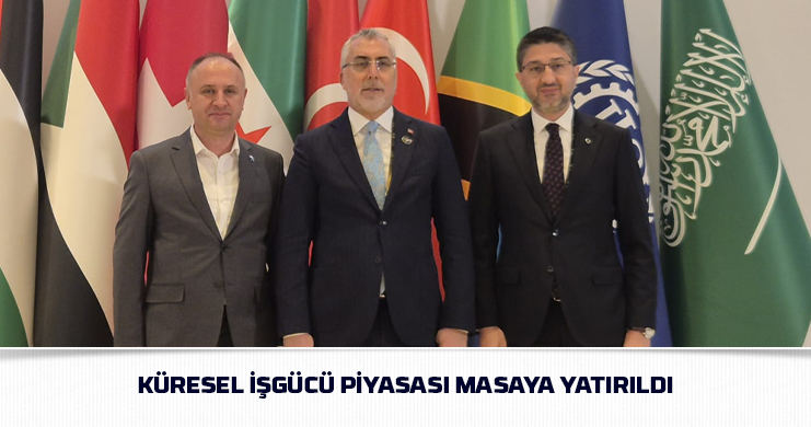 Küresel İşgücü Piyasası Masaya Yatırıldı