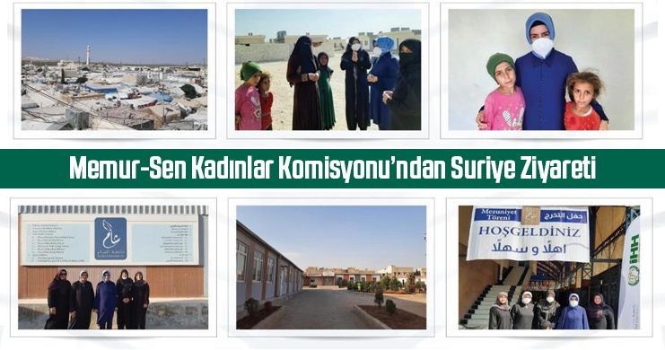 Memur-Sen Kadınlar Komisyonu’ndan Suriye Ziyareti