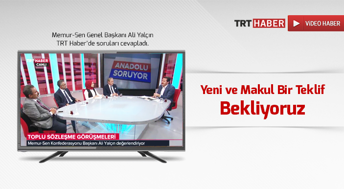 Yalçın: Yeni ve Makul Bir Teklif Bekliyoruz