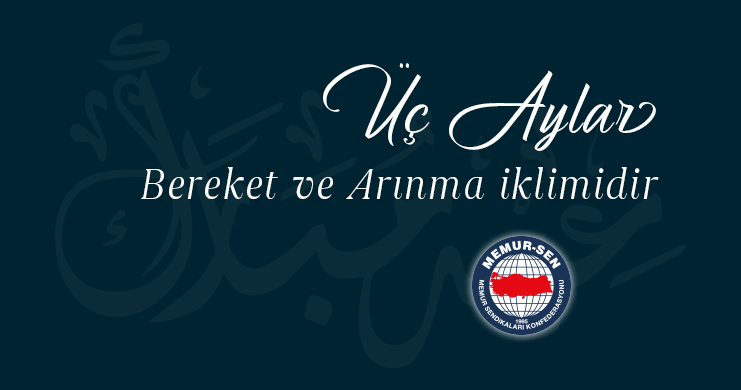 Üç Aylar Bereket ve Arınma İklimidir