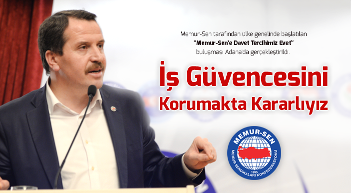 Yalçın: İş Güvencesini Korumakta Kararlıyız