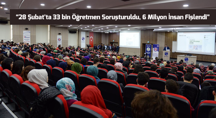 Yalçın: 28 Şubat'ta 33 bin Öğretmen Soruşturuldu, 6 Milyon İnsan Fişlendi