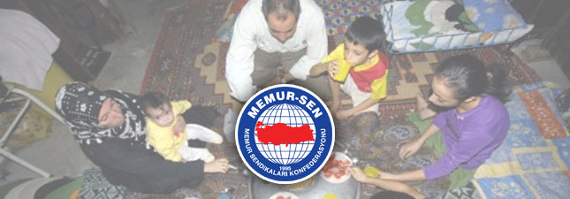 Memur-Sen Açlık ve Yoksulluk Sınırını Açıkladı