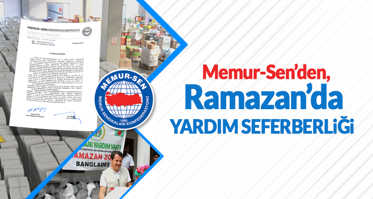 Memur-Sen`den, Ramazan Ayında Yardım Seferberliği